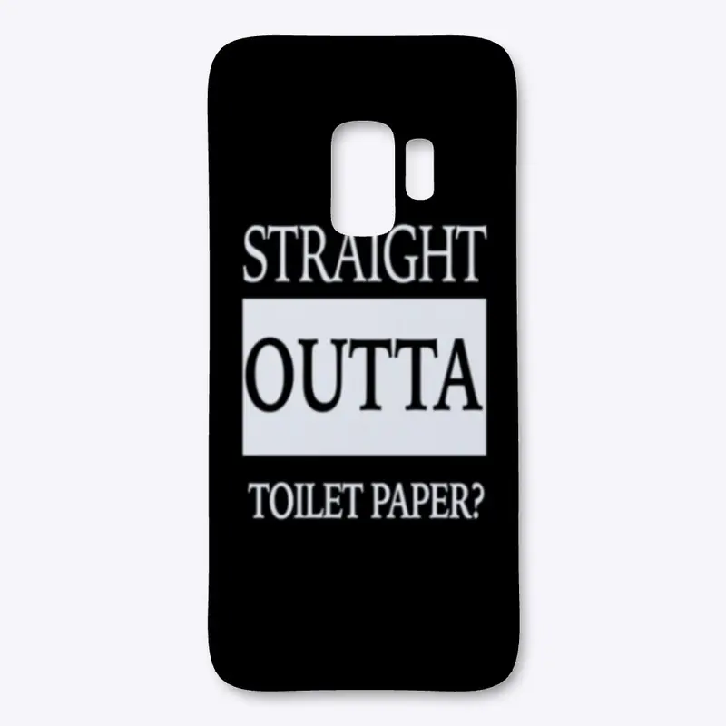 Straight Out of Toilet Paper?